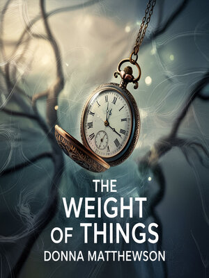 cover image of The Weight of Things